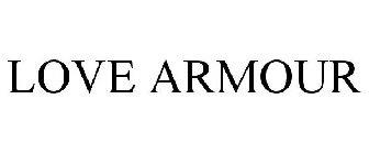 LOVE ARMOUR