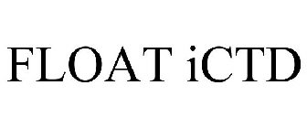 FLOAT ICTD