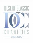 DESERT CLASSIC CHARITIES SINCE 1960 DCC