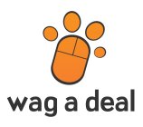 WAG A DEAL