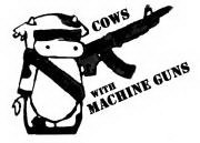 COWS WITH MACHINE GUNS