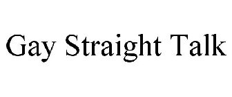 GAY STRAIGHT TALK