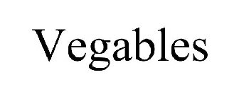 VEGABLES