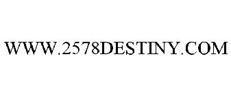 WWW.2578DESTINY.COM