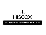 HISCOX GET THE RIGHT INSURANCE, RIGHT NOW