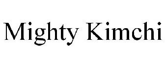 MIGHTY KIMCHI