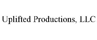 UPLIFTED PRODUCTIONS, LLC