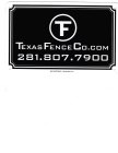 TF TEXAS FENCE CO.COM 281.807.7900