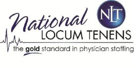 NATIONAL LOCUM TENENS NLT THE GOLD STANDARD IN PHYSICIAN STAFFING