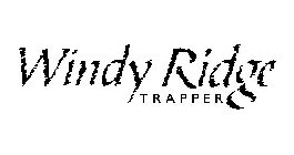 WINDY RIDGE TRAPPER