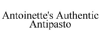 ANTOINETTE'S AUTHENTIC ANTIPASTO