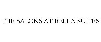 THE SALONS AT BELLA SUITES