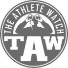 THE ATHLETE WATCH TAW