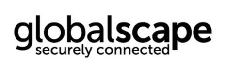 GLOBALSCAPE SECURELY CONNECTED