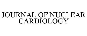 JOURNAL OF NUCLEAR CARDIOLOGY