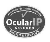 OCULARIP ASSURED THE STANDARD FOR ETHERNET PERFORMANCE ANALYSIS & REPORTING