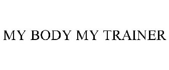 MY BODY MY TRAINER