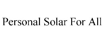 PERSONAL SOLAR FOR ALL
