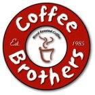 COFFEE BROTHERS WOOD ROASTED COFFEE EST. 1985