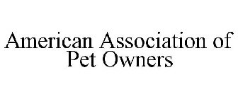 AMERICAN ASSOCIATION OF PET OWNERS