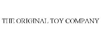 THE ORIGINAL TOY COMPANY