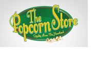 THE POPCORN STORE QUALITY FROM THE HEARTLAND