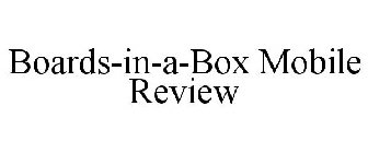 BOARDS-IN-A-BOX MOBILE REVIEW