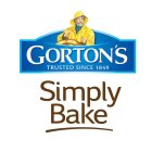 GORTON'S TRUSTED SINCE 1849 SIMPLY BAKE
