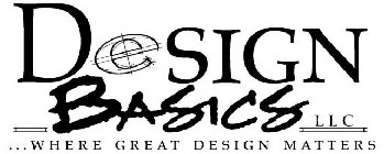 DESIGN BASICS LLC ...WHERE GREAT DESIGNMATTERS