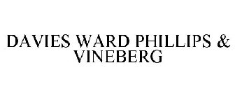 DAVIES WARD PHILLIPS & VINEBERG