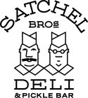 SATCHEL BROS DELI & PICKLE BAR