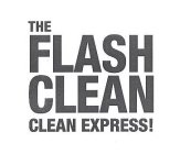 THE FLASH CLEAN CLEAN EXPRESS!