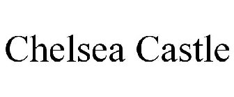 CHELSEA CASTLE