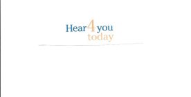 HEAR 4 YOU TODAY
