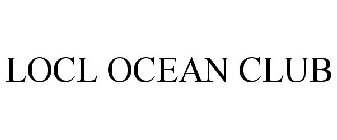 LOCL OCEAN CLUB