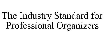 THE INDUSTRY STANDARD FOR PROFESSIONAL ORGANIZERS