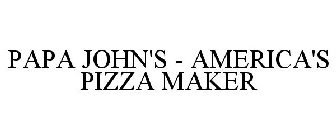 PAPA JOHN'S - AMERICA'S PIZZA MAKER