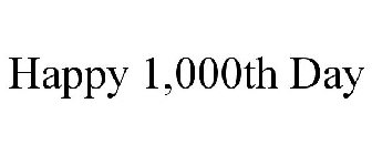 HAPPY 1,000TH DAY