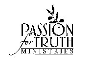 PASSION FOR TRUTH MINISTRIES