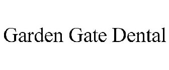 GARDEN GATE DENTAL