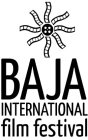 BAJA INTERNATIONAL FILM FESTIVAL
