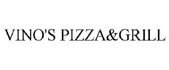 VINO'S PIZZA & GRILL
