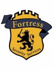 FORTRESS SECURITY SERVICES