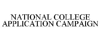 NATIONAL COLLEGE APPLICATION CAMPAIGN