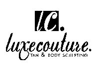 LC. LUXECOUTURE. TAN & BODY SCULPTING