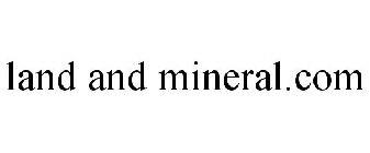 LAND AND MINERAL.COM