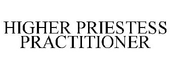 HIGHER PRIESTESS PRACTITIONER