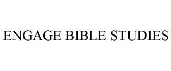 ENGAGE BIBLE STUDIES