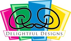 DD DELIGHTFUL DESIGNS LLC.