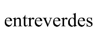 ENTREVERDES